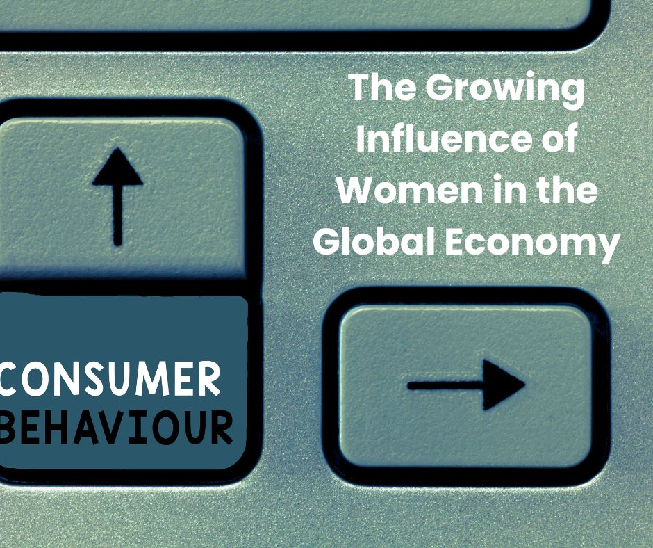 The Growing Influence of Women in the Global Economy