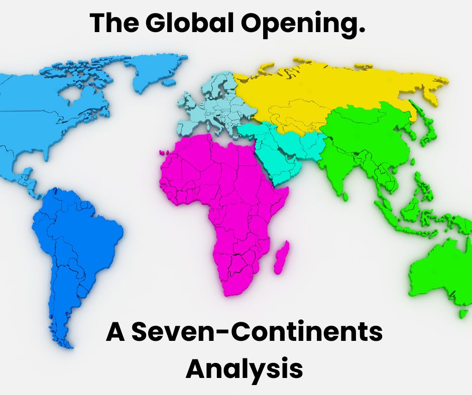 The Global Opening: Seven-Continents Analysis
