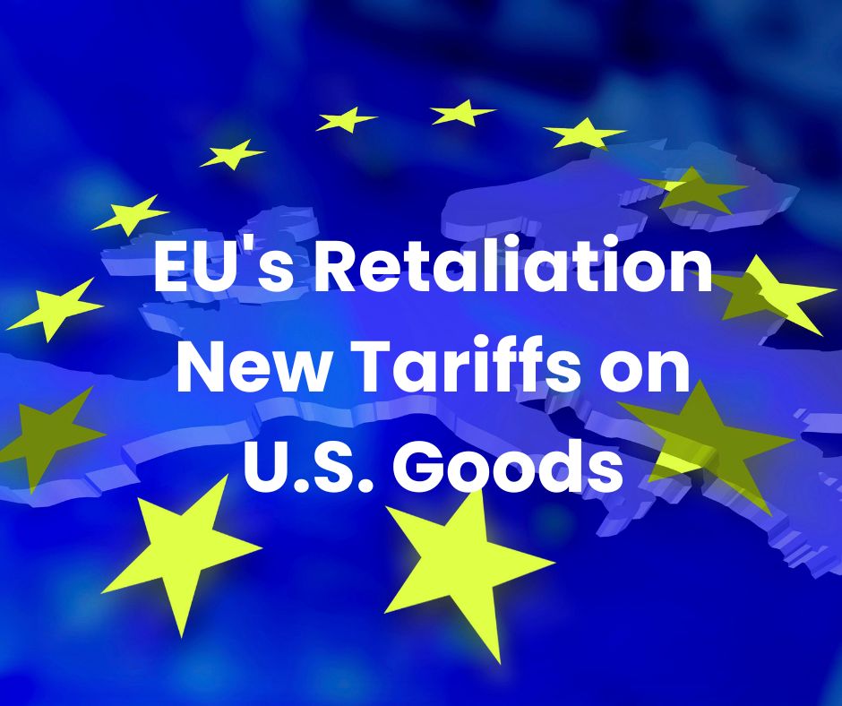 EU's Retaliation New Tariffs on U.S. Goods