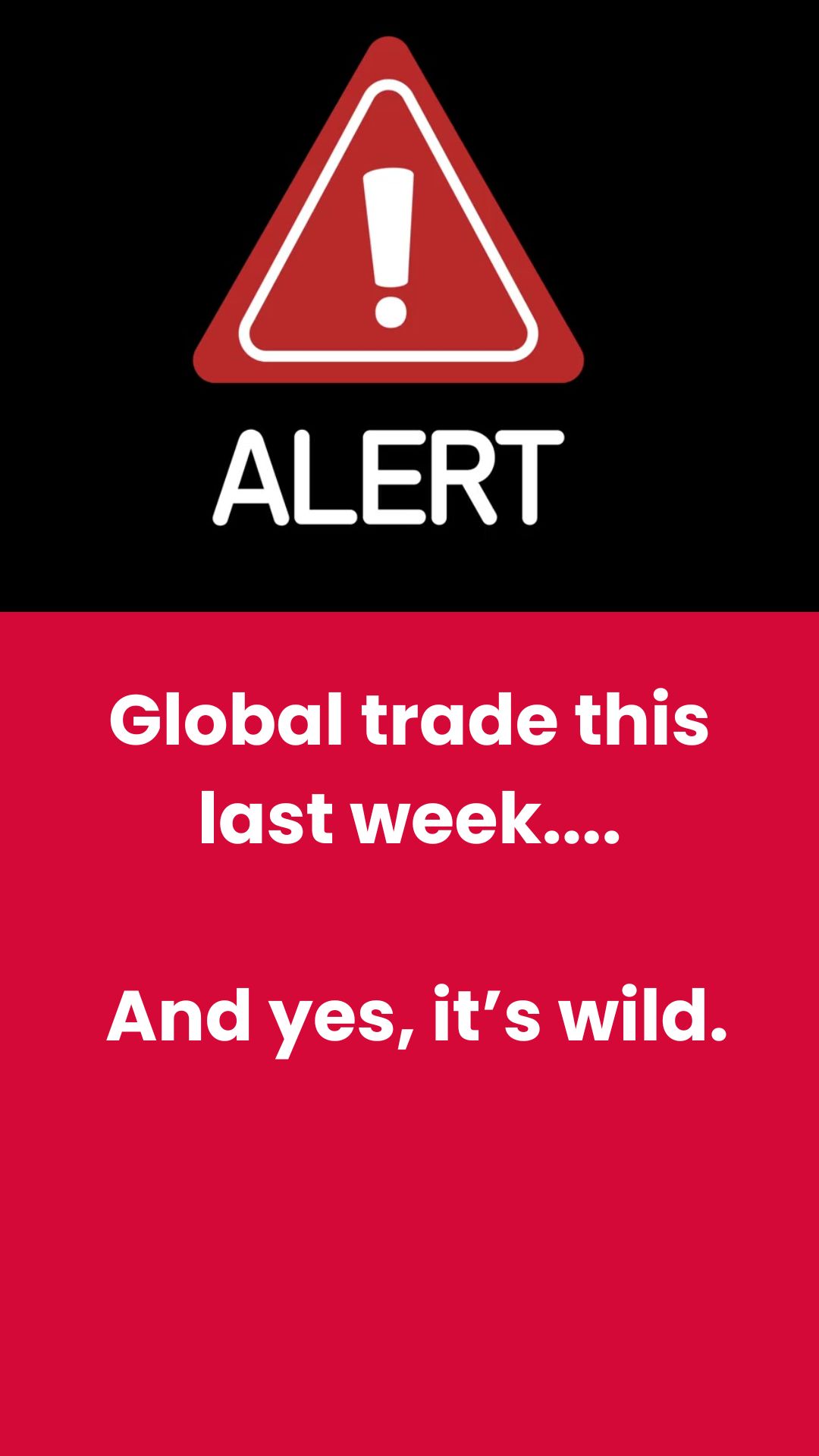 Global Trade This Week – Ridiculous but Real